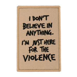 Here For The Violence Patch